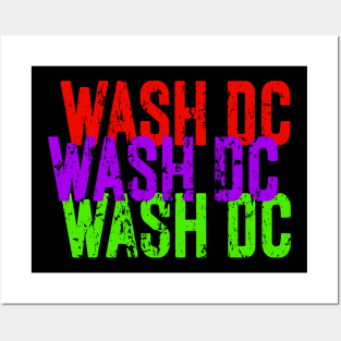 Wash DC Wash DC Wash DC Posters and Art